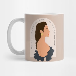 There is no limit to what we, as women, can accomplish Mug